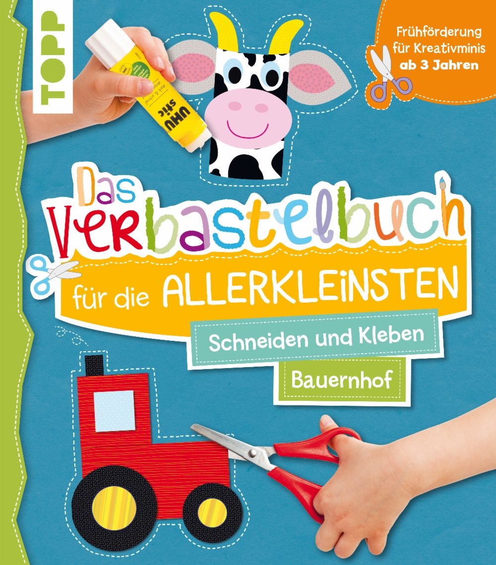 Das Verbastelbuch für die Allerkleinsten Bauernhof