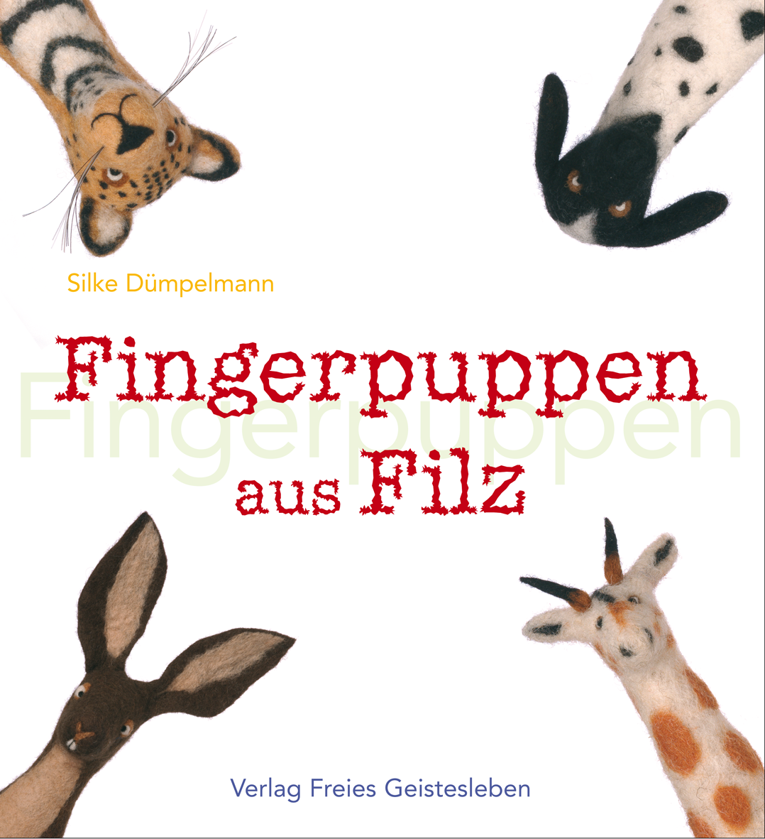 Fingerpuppen aus Filz von Silke Dümpelmann