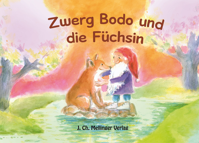 Zwerg Bodo und die Füchse Zwerg Bodo und die Füchse