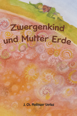 Zwergenkind und Mutter Erde