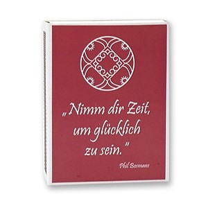 Zündhölzer / Streichhölzer Nimm dir Zeit…