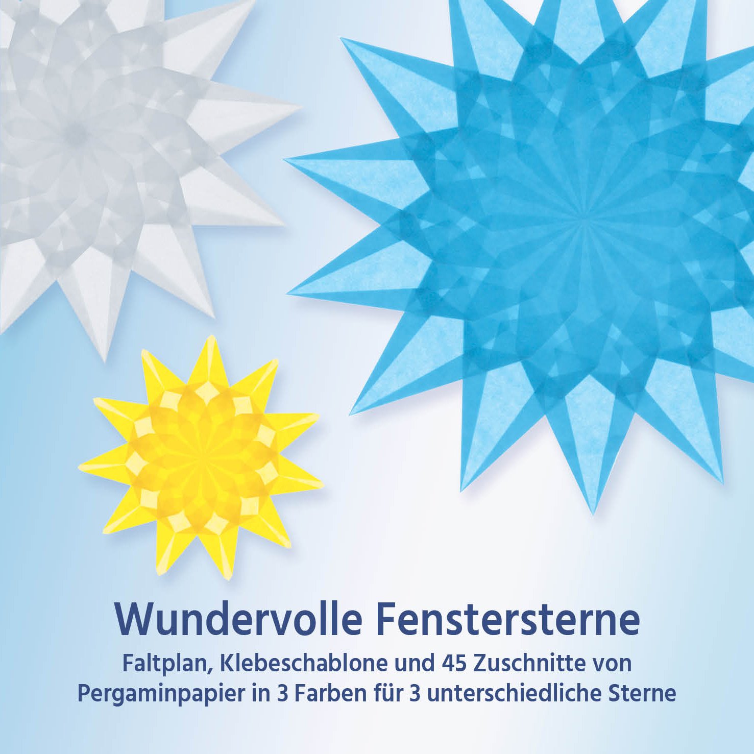 Wundervolle Fenstersterne Set hellblau, gelb, weiß