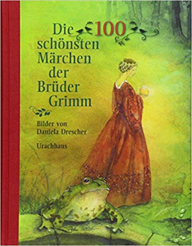 Die 100 schönsten Märchen der Brüder Grimm