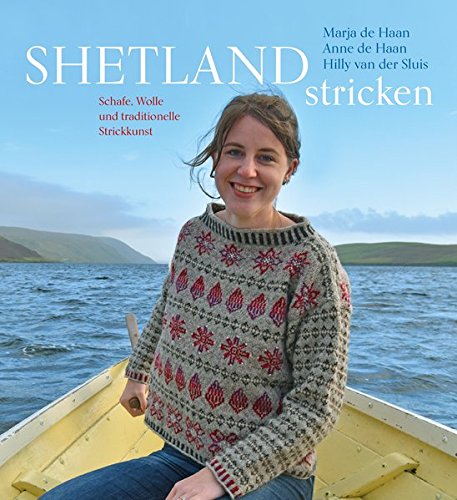 Shetland stricken - traditionelle Strickkunst