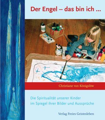 Der Engel - das bin ich - Christiane Maria von Königslöw