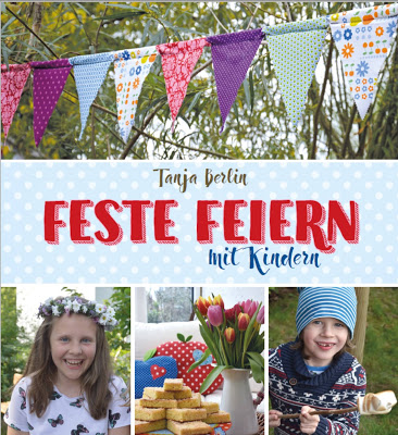 Feste Feiern mit Kindern - Tanja Berlin