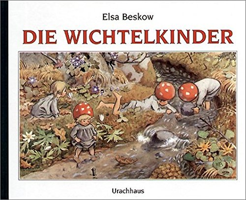 Die Wichtelkinder von Elsa Beskow