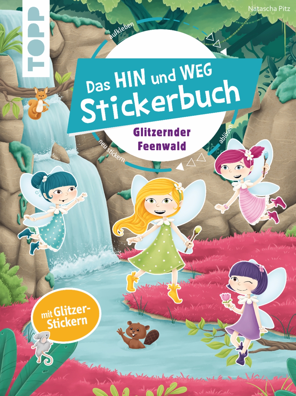 Das Hin-und-weg-Stickerbuch Glitzernder Feenwald