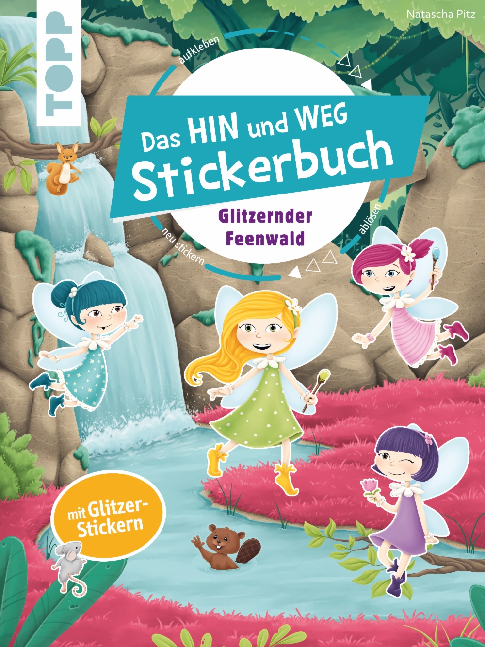 Das Hin-und-weg-Stickerbuch Glitzernder Feenwald